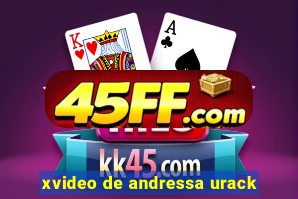 xvideo de andressa urack